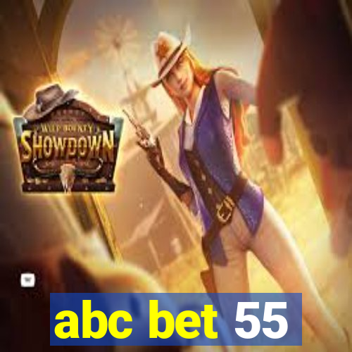 abc bet 55